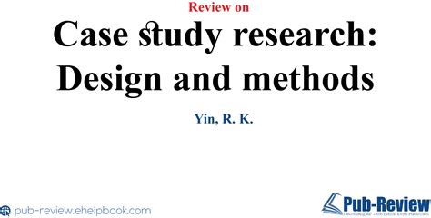  Case Study Research: Design and Methods - A Journey Through the Ethiopian Lens