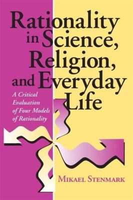  Rationality: From Cognitive Science to Everyday Life - Unlocking the Secrets of Human Thought and Everyday Wisdom